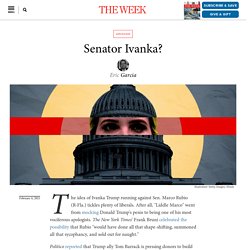 Senator Ivanka?
