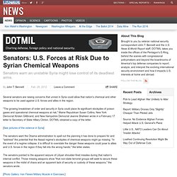 Senators: U.S. Forces at Risk Due to Syrian Chemical Weapons - DOTMIL