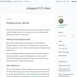 Sending money abroad - johiggins1212’s diary