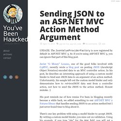 Sending JSON to an ASP.NET MVC Action Method Argument