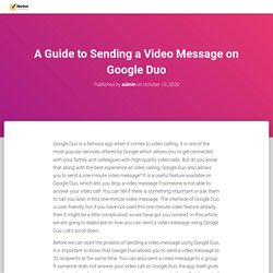 A Guide to Sending a Video Message on Google Duo - Norton Setup