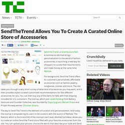 SendTheTrend Allows You To Create A Curated Online Store of Accessories