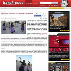 Indafrique : le Bollywood, une passion sénégalaise