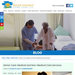 Senior Care: Medical and Non-Medical Care Services