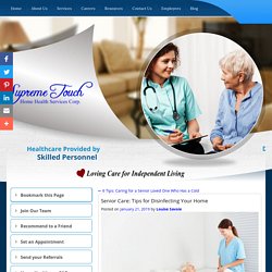 Senior Care: Tips for Disinfecting Your Home