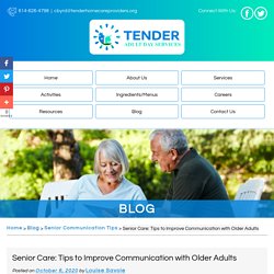 Senior Care: Tips to Improve Communication with Older Adults