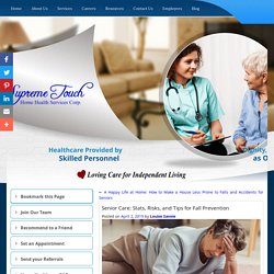 Senior Care: Stats, Risks, and Tips for Fall Prevention