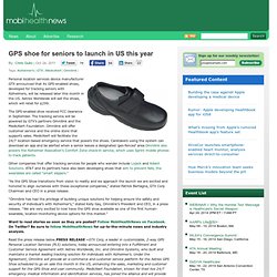 GPS shoe for seniors to launch in US this year
