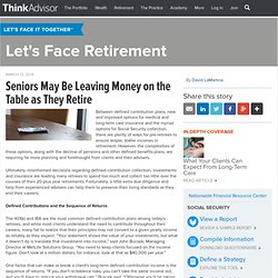 Seniors May Be Leaving Money on the Table as They Retire