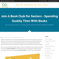 Join a Book Club for Seniors - Spending Quality Time with Books