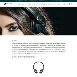 Best Sennheiser Headphones Under Rs 5000 In India 2019