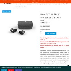 Sennheiser Momentum True Wireless 2 Black Earbuds Online