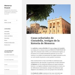 Casas señoriales de Ciutadella, testigos de la historia de Menorca