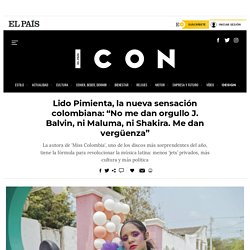 Lido Pimienta, la nueva sensación colombiana: “No me dan orgullo J. Balvin, ni Maluma, ni Shakira. Me dan vergüenza”