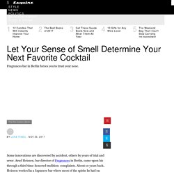 Why Sense of Smell Will Lead You to a Better Cocktail