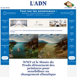 WWF et le Musée du Prado sensibilisent au climat en détournant de l'art