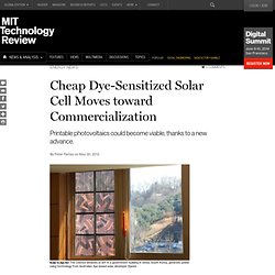 Cheap Dye-Sensitized Solar Cell Moves toward Commercialization
