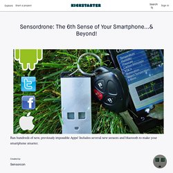 Sensordrone: The 6th Sense of Your Smartphone...& Beyond! by Sensorcon