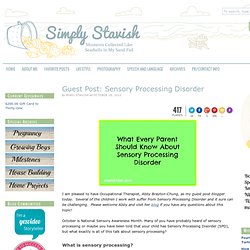 Guest Post: Sensory Processing Disorder