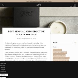 Best sensual and seductive scents for men – Fyrian