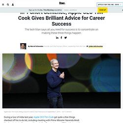 In 1 Short Sentence, Apple CEO Tim Cook Gives Brilliant Advice for Career Success