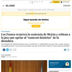 Los Franco recurren la sentencia de Meirás y critican a la juez por apelar al “contexto histórico” de la dictadura