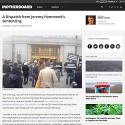 A Dispatch from Jeremy Hammond's Sentencing