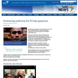 Sentencing underway for W Cape gang boss :Wednesday 20 May 2015