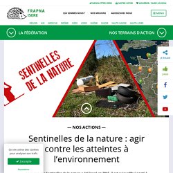 Sentinelles de la nature : agir contre les atteintes à l’environnement - FRAPNA Isère