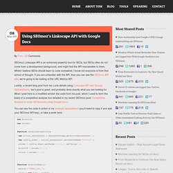 Using SEOmoz’s Linkscape API with Google Docs - Tom Anthony