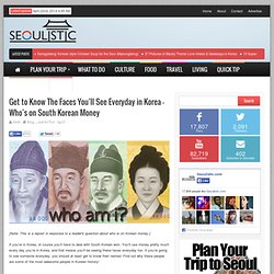 Get to Know The Faces You’ll See Everyday in Korea – Who’s on South Korean Money