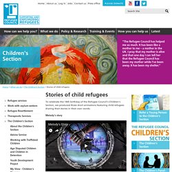 Stories of Separated Children - Child Refugees - Refugee Council