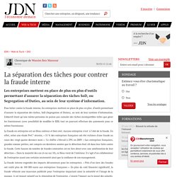 La séparation des tâches pour contrer la fraude interne - JDN