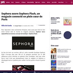 Sephora ouvre Sephora Flash, un magasin connecté en plein cœur de Paris