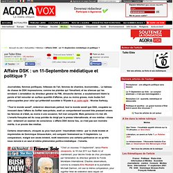 Affaire DSK : un 11-Septembre médiatique et politique ?