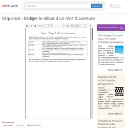 Séquence : Rédiger le début d un récit d aventure