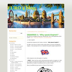 SEQUENCE 1: "Why speak English?" - EURO 4 blog