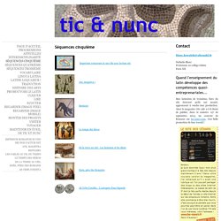 Séquences cinquième - Tic et nunc - Latin pédagogie