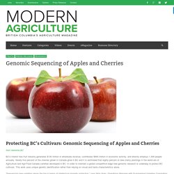 Genomic Sequencing of Apples and Cherries - Modern Agriculture Magazine