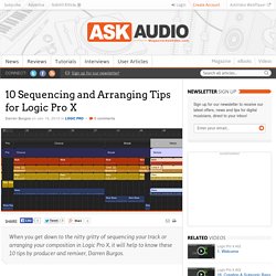 10 Sequencing and Arranging Tips for Logic Pro X