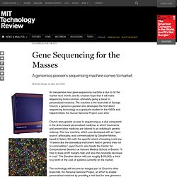 Gene Sequencing for the Masses