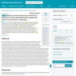 WELLCOMEOPENRESEARCH 19/05/20 Rapid in-country sequencing of whole virus genomes to inform rabies elimination programmes [version 2; peer review: 3 approved]