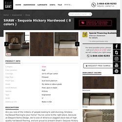 SHAW: Sequoia Hickory Hardwood- Ellegant Home Design
