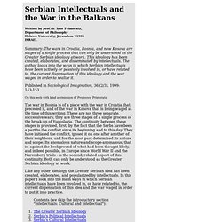 Serbain Intellectuals an the War in the Balkans