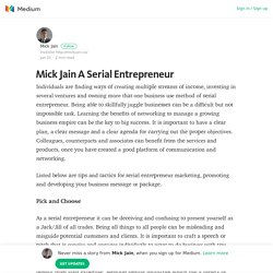 Mick Jain A Serial Entrepreneur