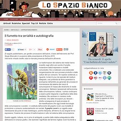 >> Il fumetto tra serialità e autobiografia