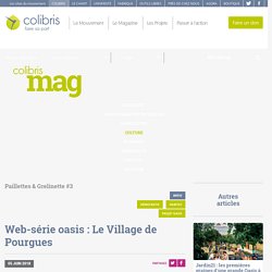 Web-série oasis : Le Village de Pourgues
