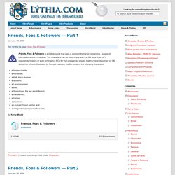 Series: Friends, Foes & Followers « : Lýthia.com