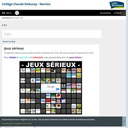 Jeux sérieux - C.D.I. - Collège Claude Debussy - Nantes