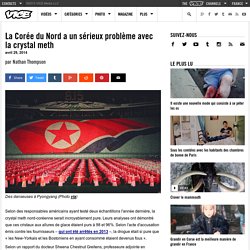 La Corée du Nord a un sérieux problème avec la crystal meth